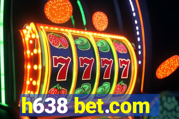 h638 bet.com
